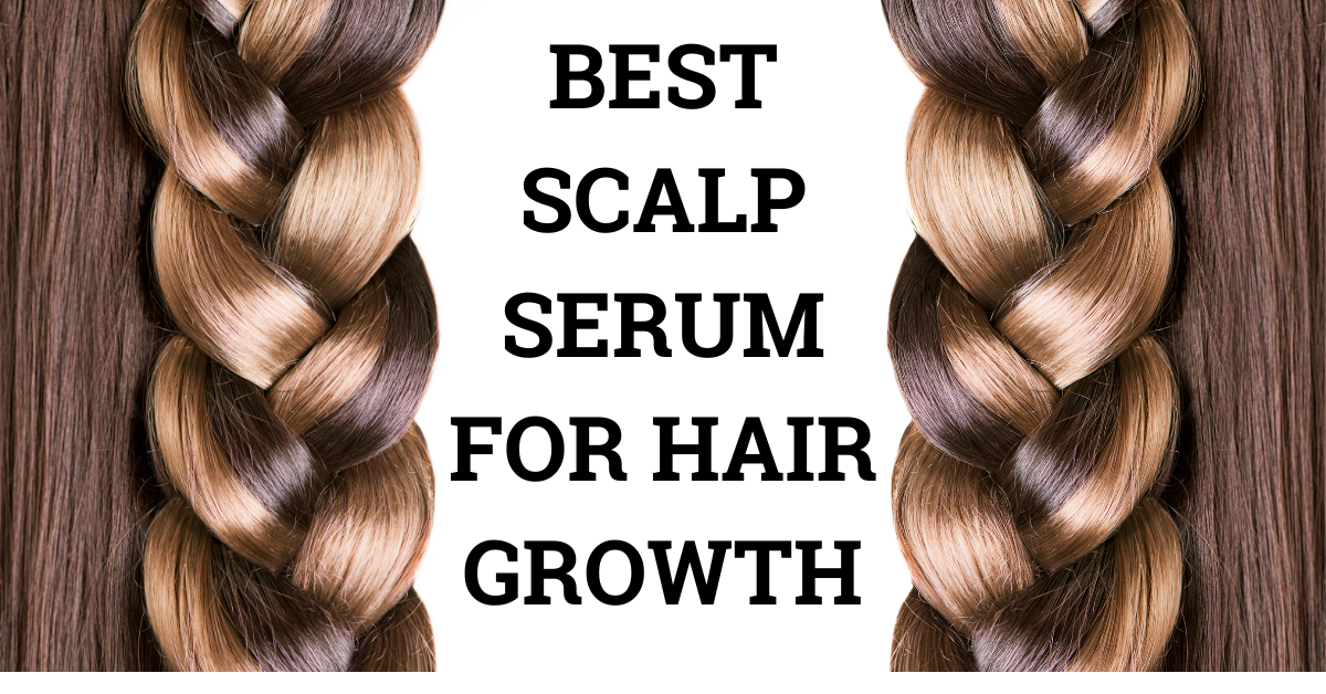 Scalp Serum For Hair Growth