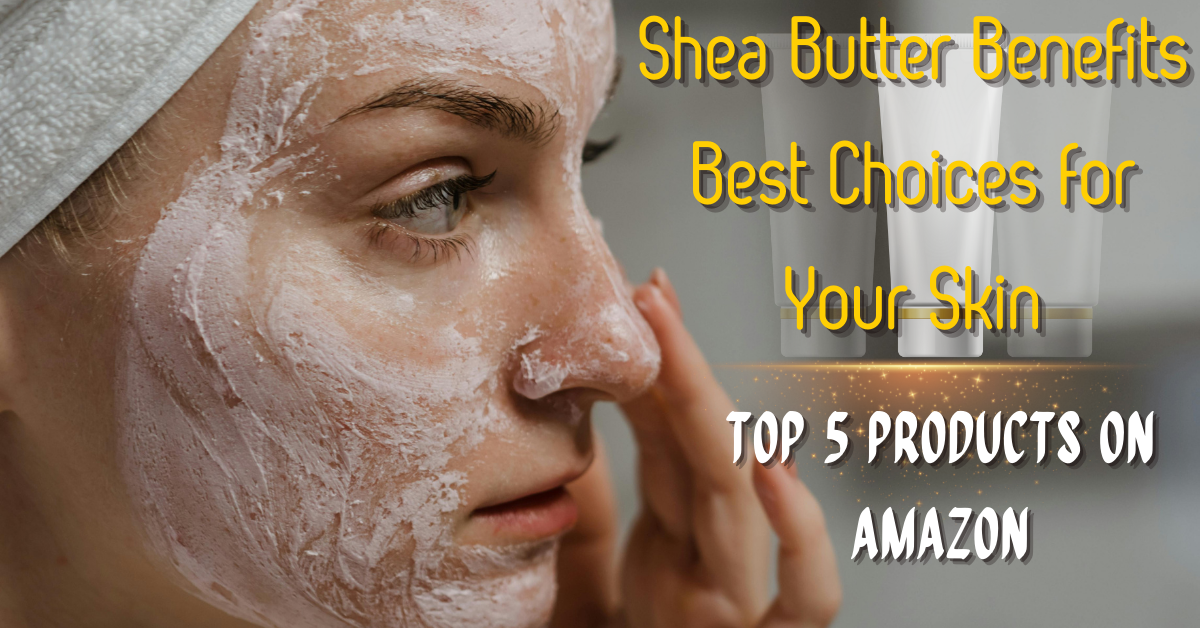 Shea Butter Benefits