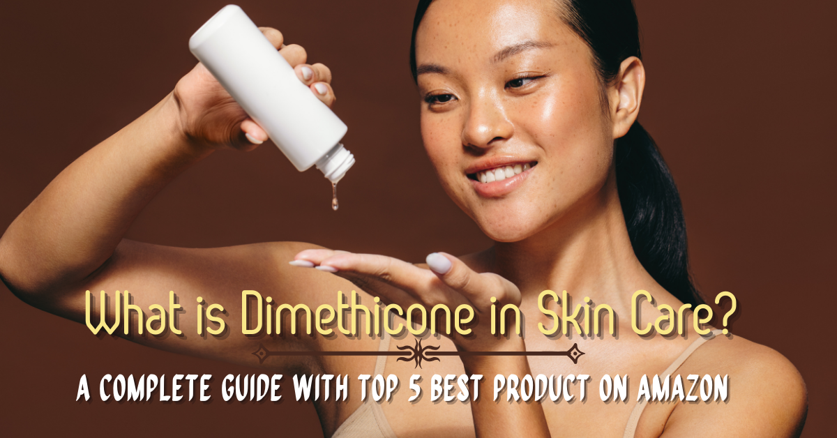 dimethicone in skin care