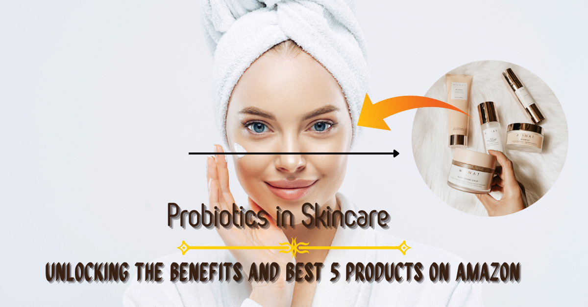 Probiotics in skincare